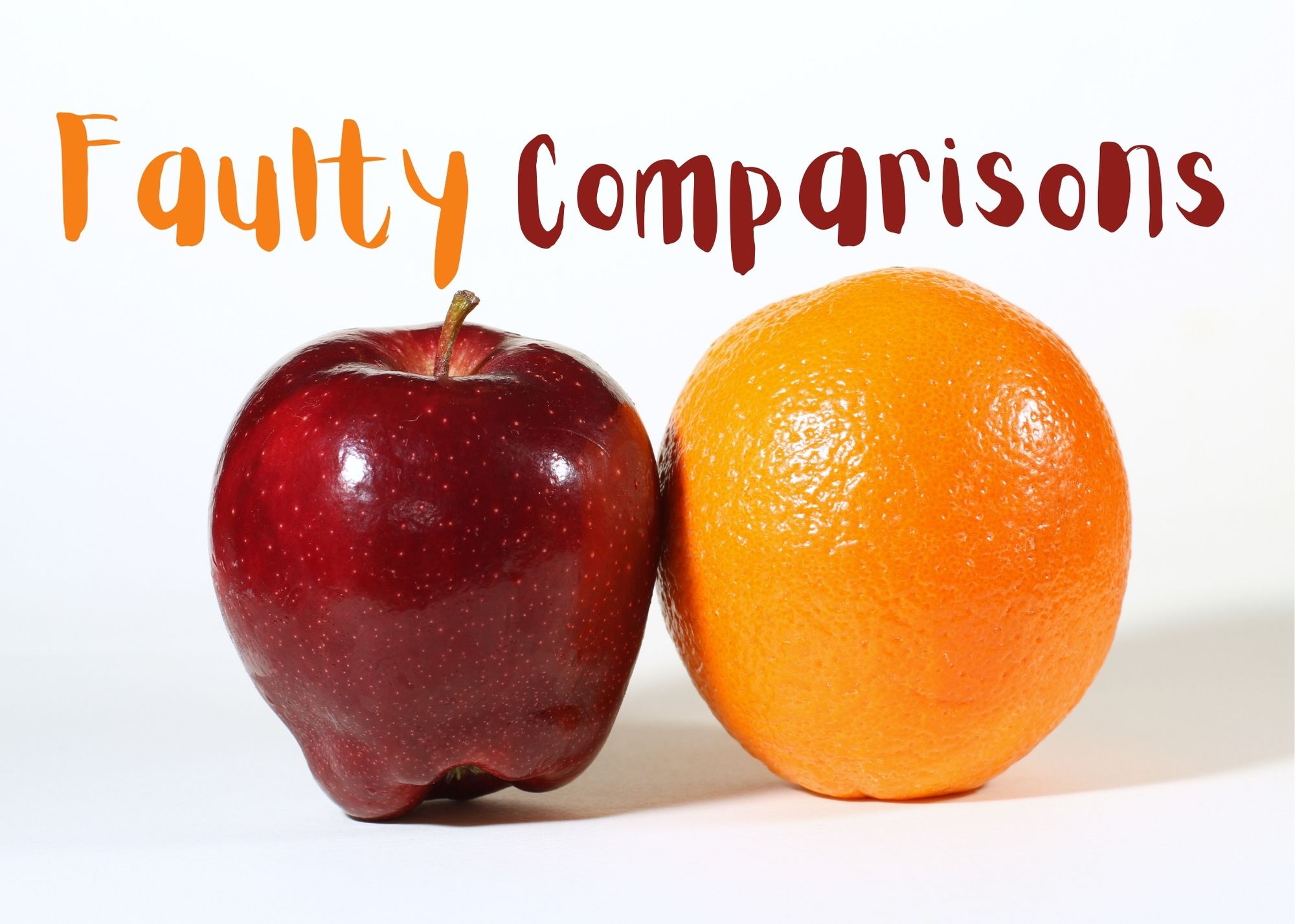 an apple and an orange and the words "faulty comparison" above them