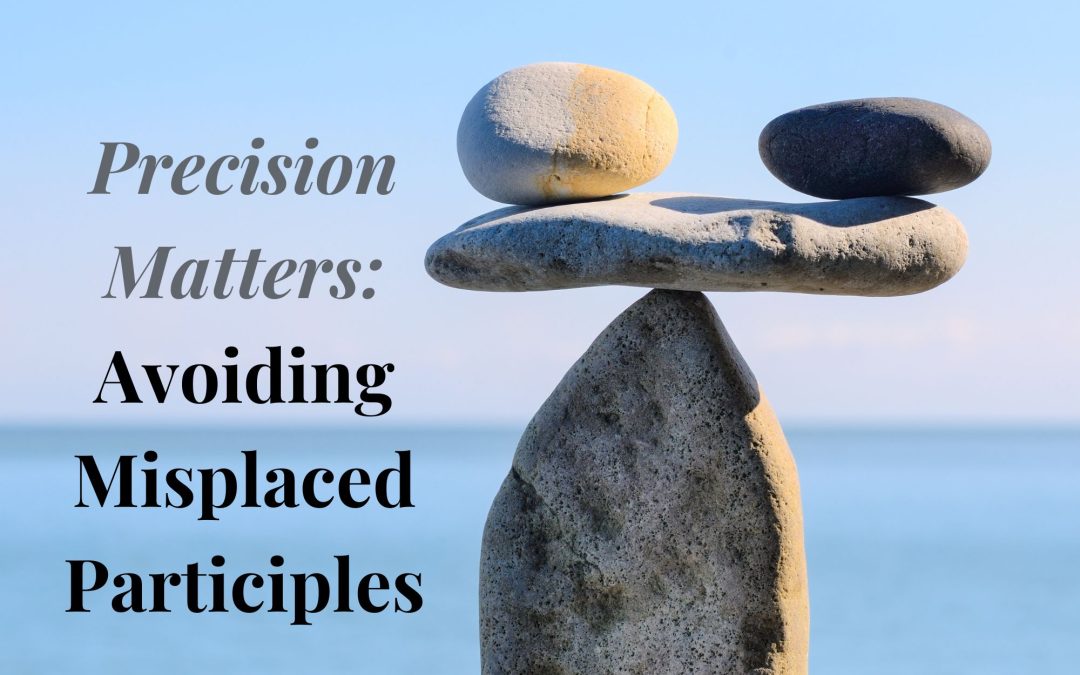 The image of rocks balanced on one another suggests the need to avoid misplaced participles, which can affect the balance and logic of a sentence.