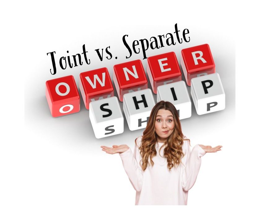 Confused woman with text "joint vs. separate ownership